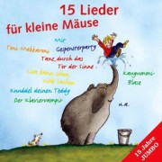 15 Lieder für kleine Mäuse